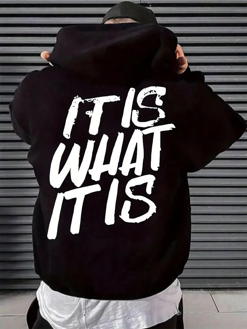 It Is What It Is Hoodie